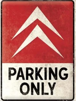 Plaque décorative en métal en relief 40 x 30 cm (Citroën - Parking Only)